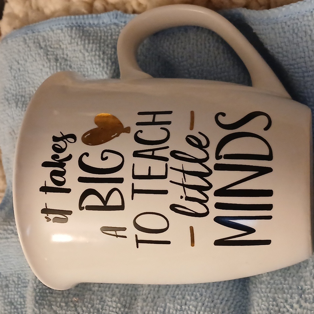 It Takes A Big Heart To Teach Little Minds Coffee Cup Lge Gold Letter Both Sides